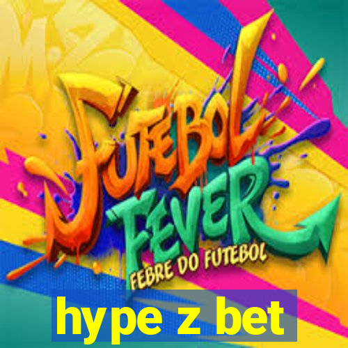 hype z bet